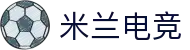 米兰电竞 - 畅游电竞世界,乐享每一刻